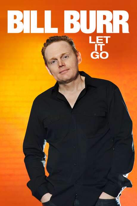 Bill Burr: Let It Go